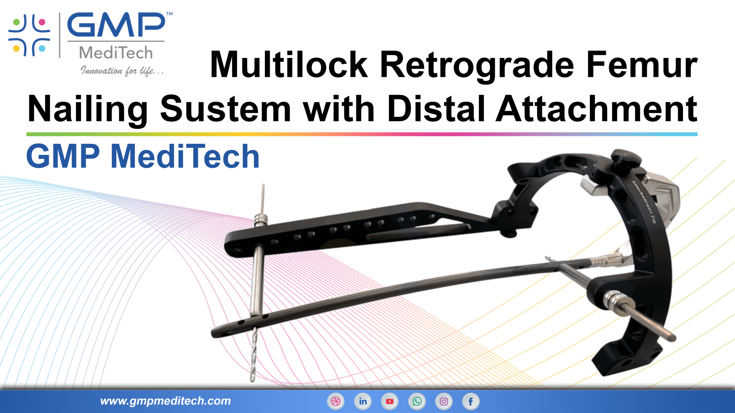 Multilock Retrograde Femur Nailing Sustem with Distal Attachment – GMP MediTech